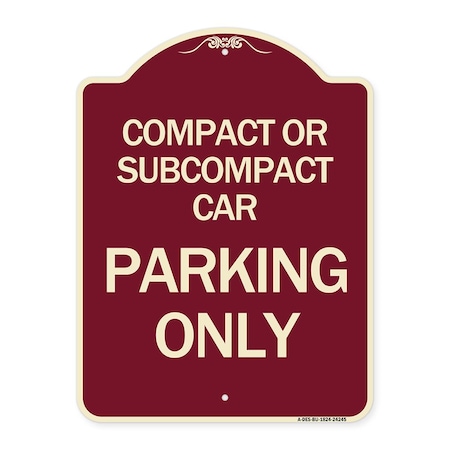 Signmission Compact or Subcompact Car Parking Heavy-Gauge Aluminum Architectural Sign, 24" x 18", BU-1824-24245 A-DES-BU-1824-24245